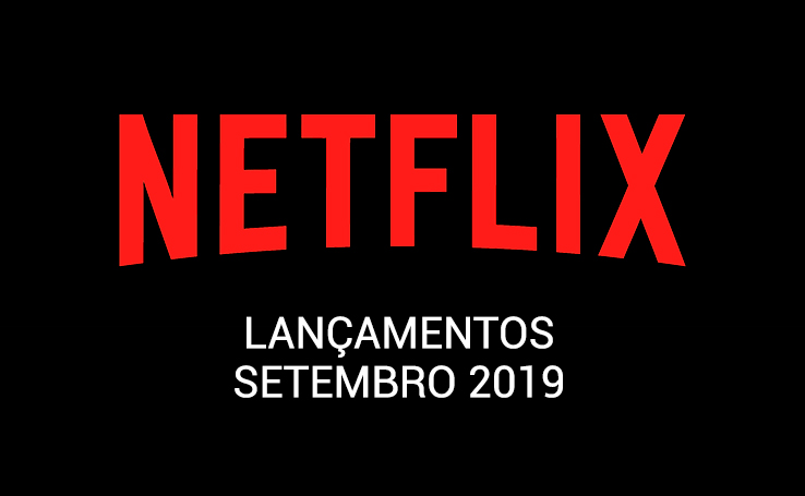 Lançamentos Netflix em setembro de 2021: veja estreias de filmes e