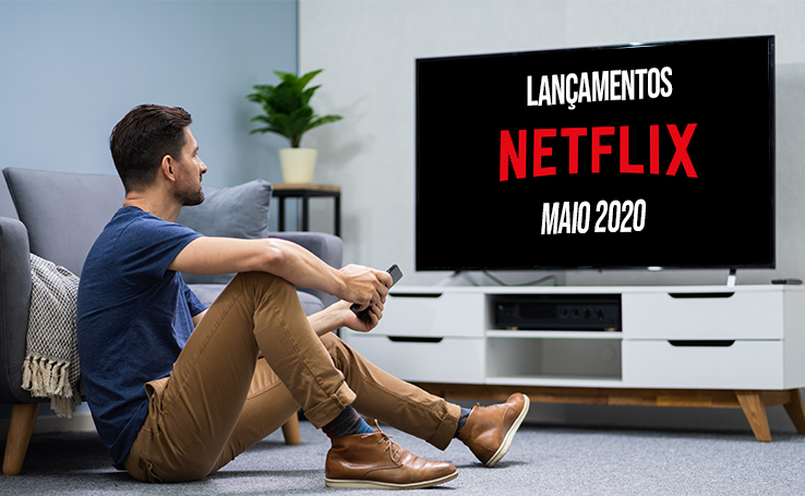 Lançamentos na Netflix em maio de 2021: filmes e séries que chegam