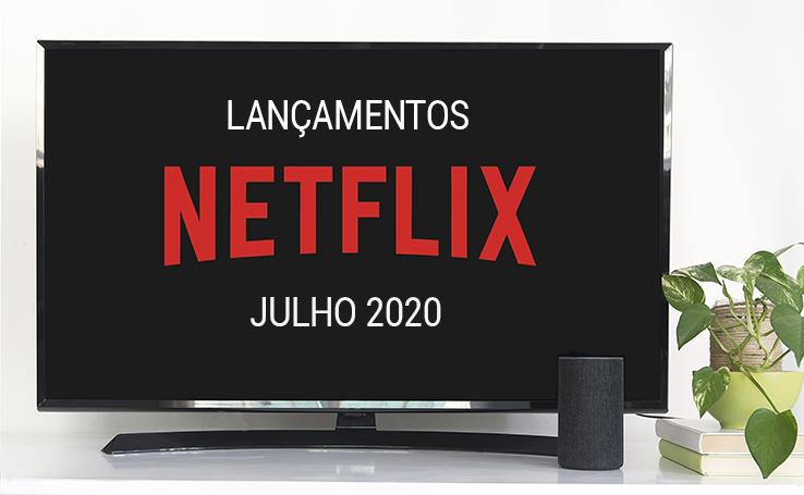 Netflix: Quais as estreias de Julho/23?
