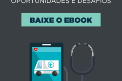 [E-book] O papel da TI na área da saúde: As principais oportunidades e desafios