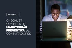 Checklist completo de manutenção preventiva de computadores