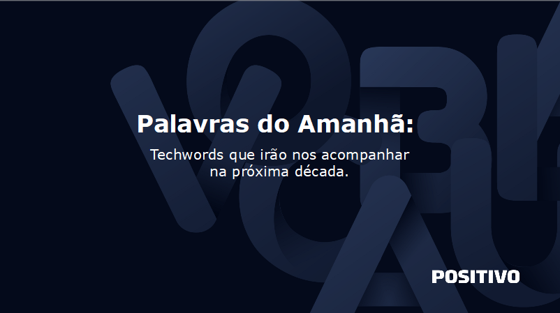 Palavras do amanhã: quais serão as principais tendências tecnológicas nos próximos anos?