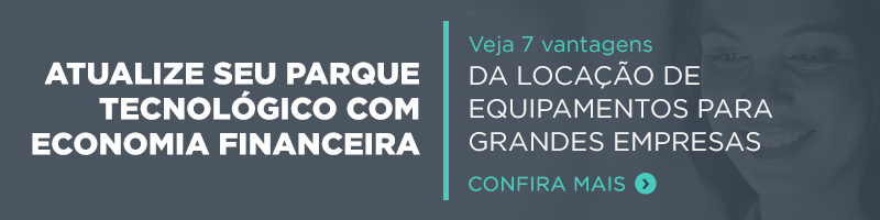 LOCAÇÃO DE EQUIPAMENTOS PARA GRANDES EMPRESAS